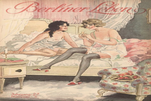 Plakat mit zwei Frauen auf einem Bett sitzend, einem Tisch mit Gegenständen links, einem Vorhang und einem Rahmen im Hintergrund und dem Text "Berliner Leben Nr. 27, 1930" oben und unten.